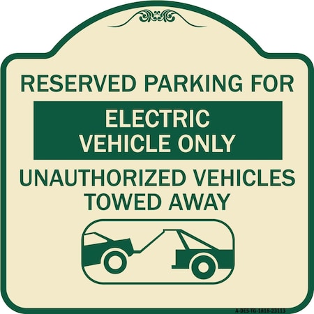 Reserved Parking For Electric Vehicle Only Unauthorized Vehicles Towed Away Aluminum Sign